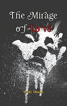 The Mirage of Love