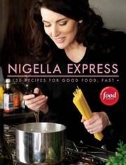 Nigella Express: Good Food, Fast