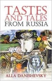 Tastes and Tales from Russia