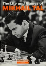 The Life and Games of Mikhail Tal