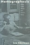 Homographesis: Essays in Gay Literary and Cultural Theory
