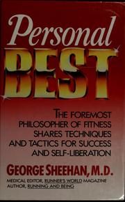 Personal Best: The Foremost Philosopher of Fitness Shares Techniques and Tactics for Success and Self-Liberation