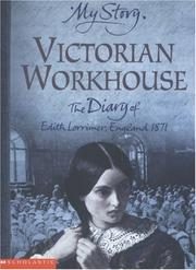 Victorian Workhouse: The Diary of Edith Lorrimer, England, 1871