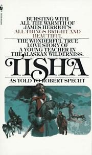 Tisha: The Wonderful True Love Story of a Young Teacher in the Alaskan Wilderness