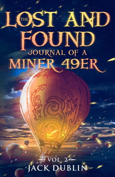 The Lost and Found Journal of a Miner 49er: Vol. 2