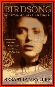 Birdsong: A Novel of Love and War