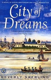 City of Dreams: A Novel of Nieuw Amsterdam and Early Manhattan