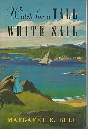 Watch for a Tall White Sail (Monroe, #1)