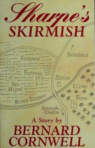 Sharpe's Skirmish: Richard Sharpe and the Defence of the Tormes, August 1812