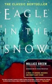 Eagle in the Snow: A Novel of General Maximus and Rome's Last Stand