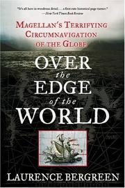 Over the Edge of the World: Magellan's Terrifying Circumnavigation of the Globe