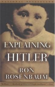 Explaining Hitler: The Search for the Origins of His Evil