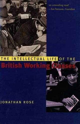 The Intellectual Life of the British Working Classes