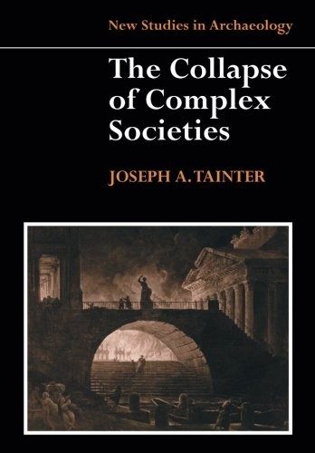 Collapse of Complex Societies