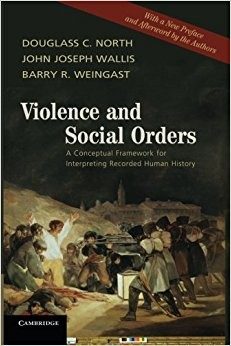 Violence and Social Orders: A Conceptual Framework for Interpreting Recorded Human History