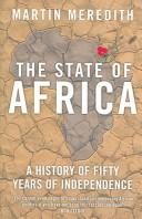 The State of Africa: A History of Fifty Years of Independence