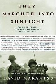 They Marched Into Sunlight: War And Peace, Vietnam And America, October 1967