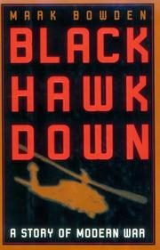 Black Hawk Down: A Story of Modern War