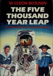 The 5000 Year Leap: A Miracle That Changed the World