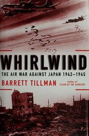Whirlwind: The Air War Against Japan, 1942-1945