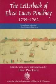 The Letterbook of Eliza Lucas Pinckney, 1739-1762