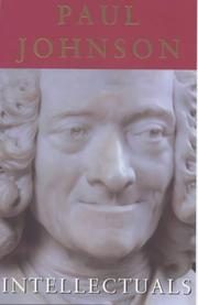 Intellectuals: From Marx and Tolstoy to Sartre and Chomsky