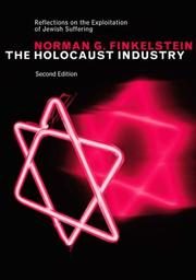 The Holocaust Industry: Reflections on the Exploitation of Jewish Suffering