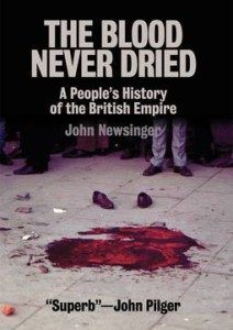 The Blood Never Dried: A People's History of the British Empire