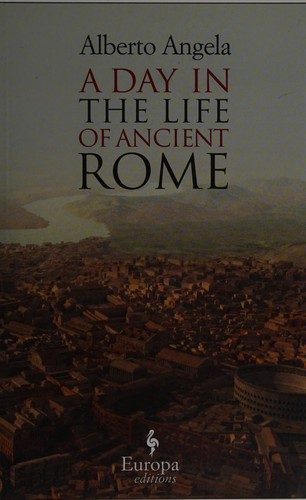 A Day in the Life of Ancient Rome