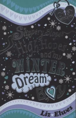Slippery Slopes, High Hopes and My Winter Dream Boy