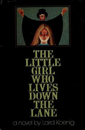 The Little Girl Who Lives Down the Lane
