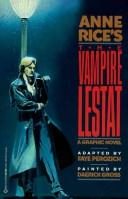 Anne Rice's The Vampire Lestat: A Graphic Novel