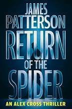 Return of the Spider : (Alex Cross 33)