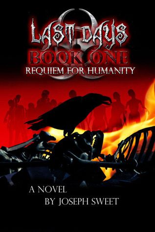 Requiem for Humanity (Last Days, #1)