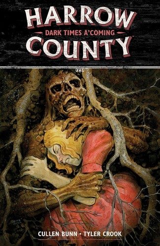 Harrow County, Vol. 7: Dark Times A'Coming