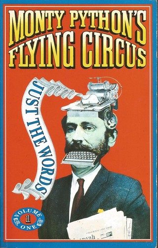 Monty Python's Flying Circus: Just The Words - Volumes 1 & 2