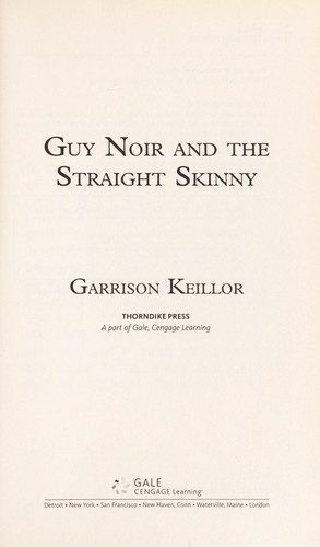 Guy Noir and the Straight Skinny