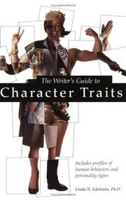 The Writer's Guide to Character Traits: Includes Profiles of Human Behaviors and Personality Types