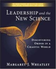 Leadership and the New Science: Discovering Order in a Chaotic World