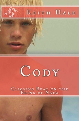 Cody: Clicking Beat on the Brink of Nada