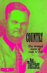 Country: The Twisted Roots Of Rock 'n' Roll