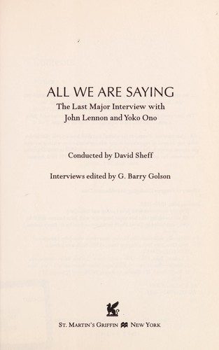 All We Are Saying: The Last Major Interview with John Lennon and Yoko Ono