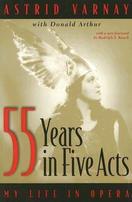 55 Years In Five Acts: My Life In Opera