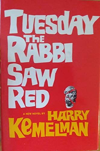Tuesday the Rabbi Saw Red