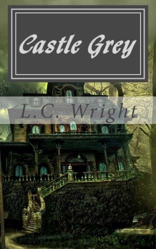 Castle Grey - A Katt and Mouse Mystery