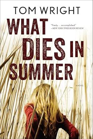 What Dies in Summer