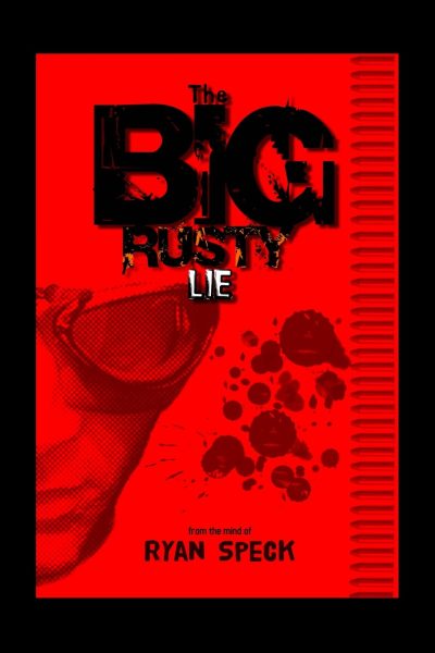 The Big Rusty Lie