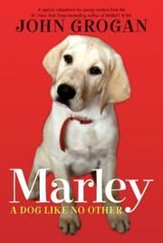 Marley: A Dog Like No Other: A Special Adaptation for Young Readers