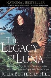 The Legacy of Luna: The Story of a Tree, a Woman, and the Struggle to Save the Redwoods
