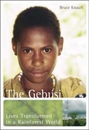 The Gebusi: Lives Transformed in a Rainforest World